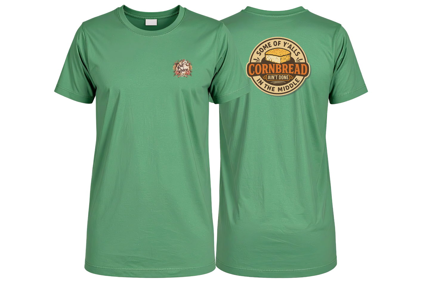 Cornbread ain't done T-Shirt