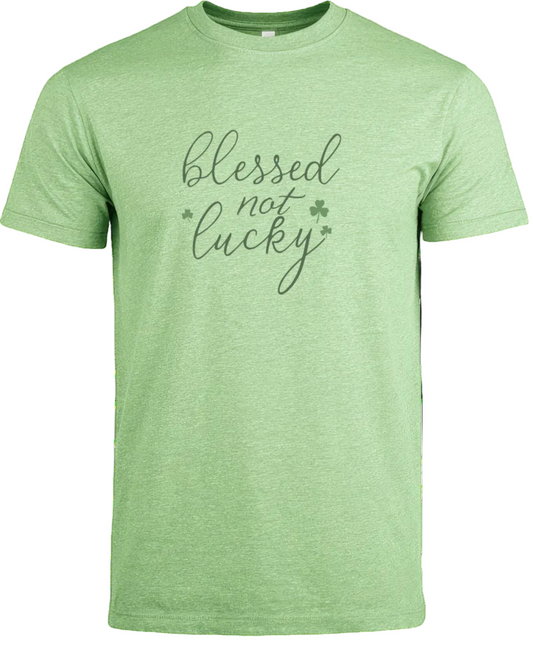 Blessed Not Lucky T-Shirt