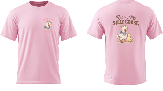 Raising My Silly Goose T-Shirt